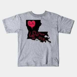 Love Louisiana or DIE. Kids T-Shirt